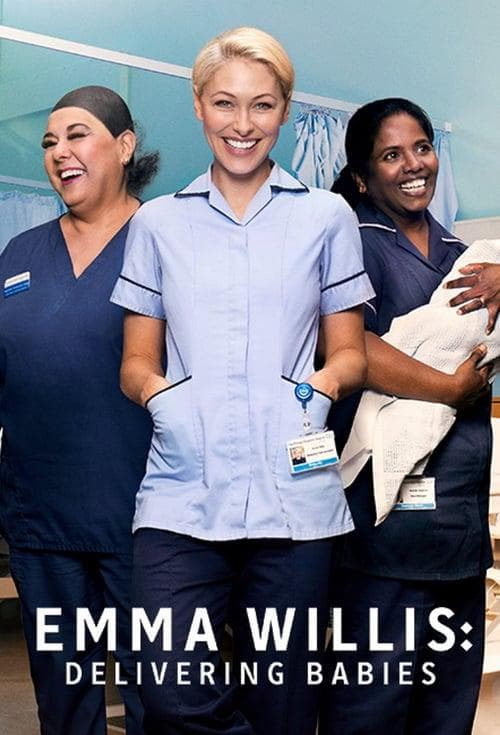 Emma Willis: Delivering Babies S1-S5