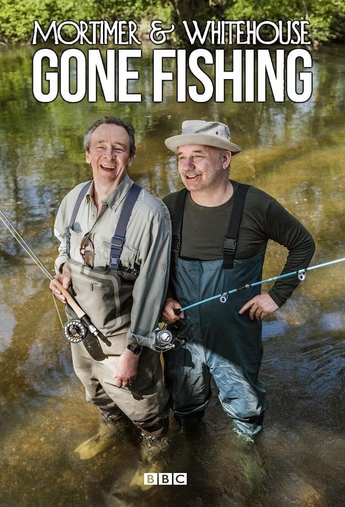 Mortimer & Whitehouse: Gone Fishing S1-S8