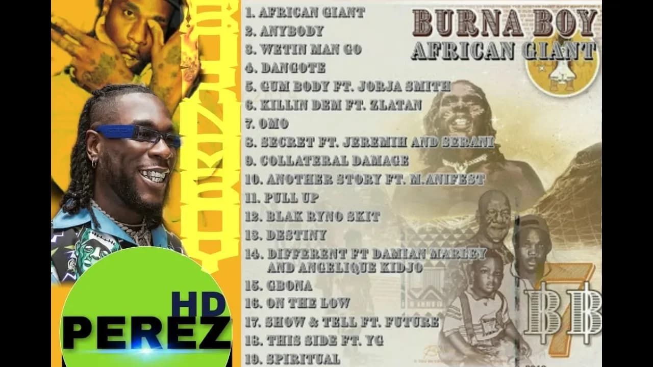 NAIJA AFROBEAT MIX 2019 | BURNA BOY AFRICAN GIANT FULL ALBUM - DJ PEREZ FT Burna Boy