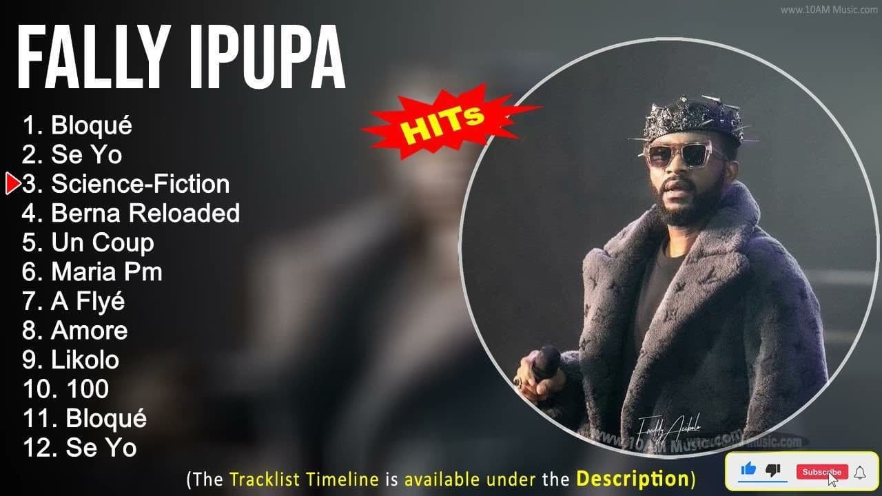 Fally Ipupa 2022 Chanson Tendances ~ Bloqué, Se Yo, Science Fiction, Berna Reloaded