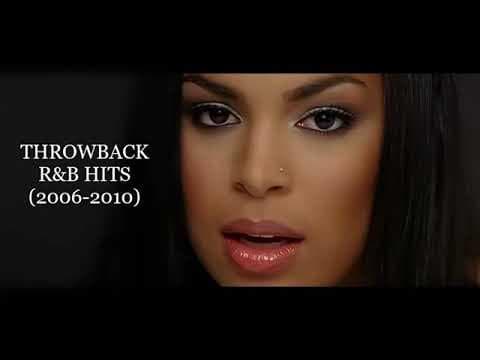 THROWBACK R&B HITS 2006   2010   DJ KENB JORDIN SPARKS, RIHANNA, BEYONCE, CHRIS BROWN