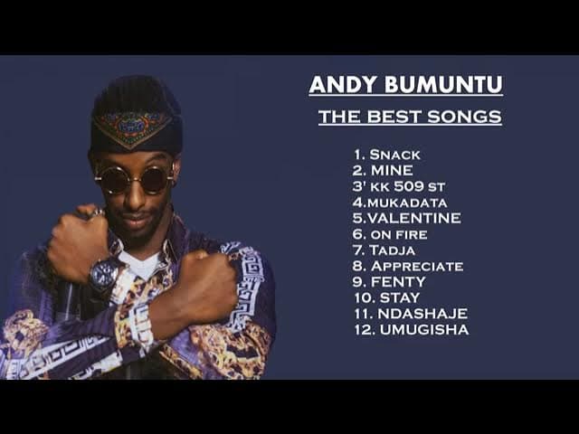 Andy bumuntu best playlists songs 2022 - Andy bumuntu greatest hits