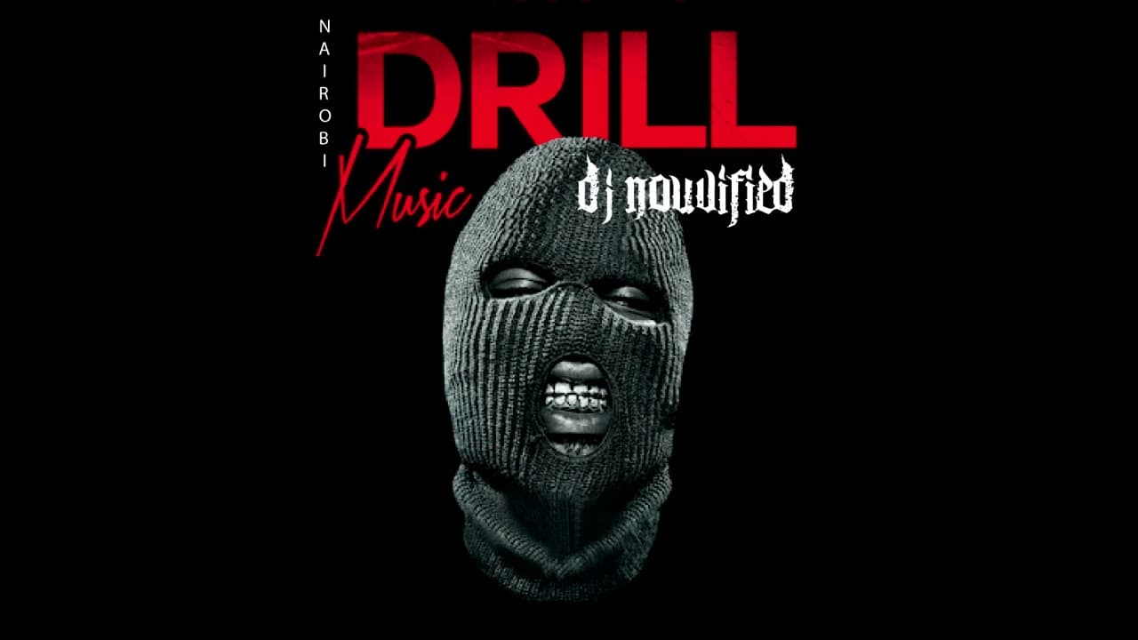 NAIROBI DRILL MUSIC | WAKADINALI | BURUKLYN BOYZ | MASTAR VK | BOUTROSS,EXCLUSIVE HITS -DJNOUVIFIED