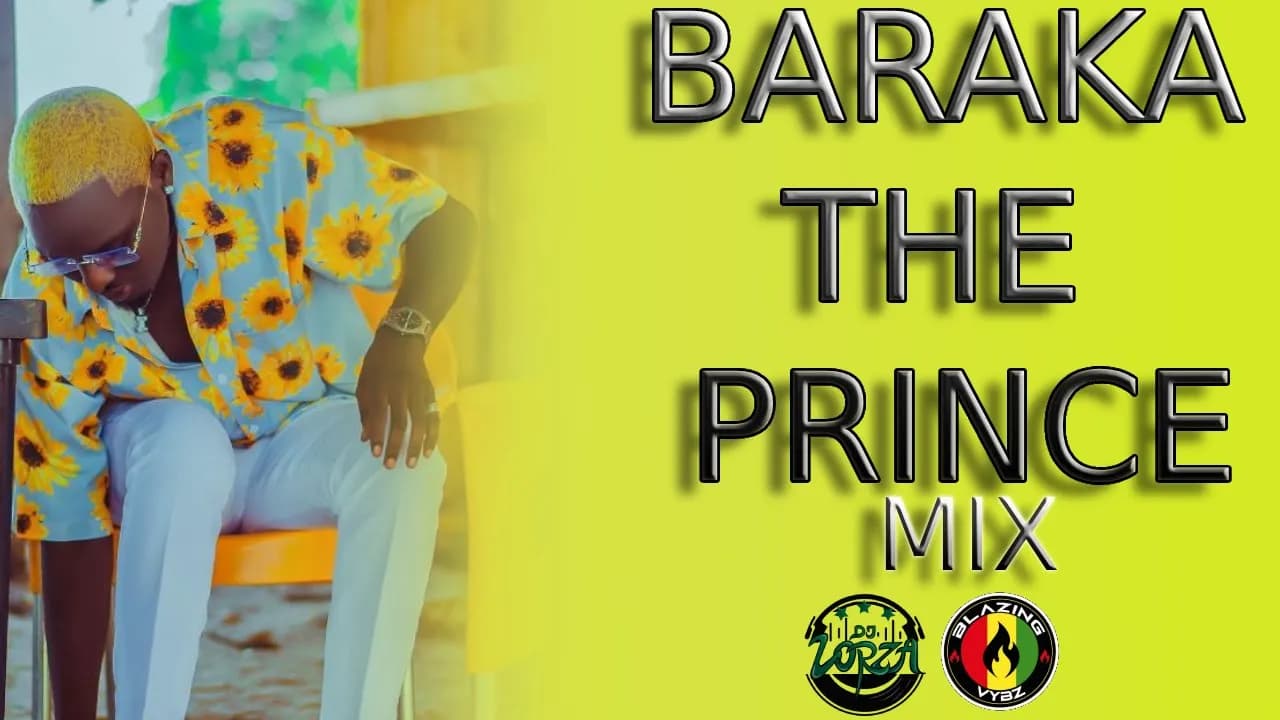 Baraka The Prince Mix 2023 By Dj Lorza