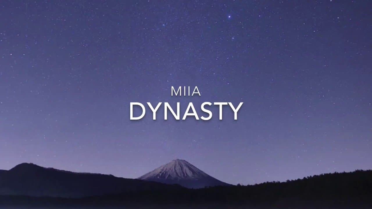 MIIA - Dynasty // lyrics // 1Hour