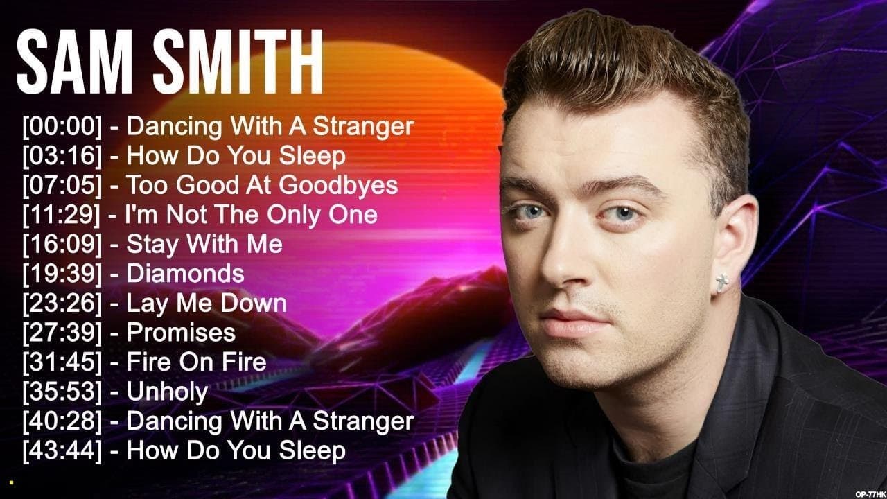 s a m s m i t h Greatest Hits ~ Top 100 Artists To Listen in 2023