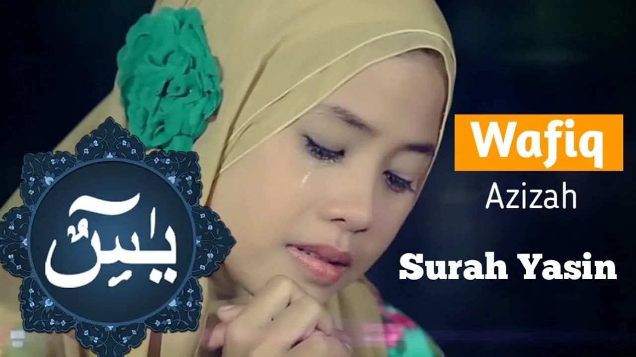 SURAT YASIN BY WAFIQ AZIZAH MERDUNYA BIKIN HATI TENTRAM