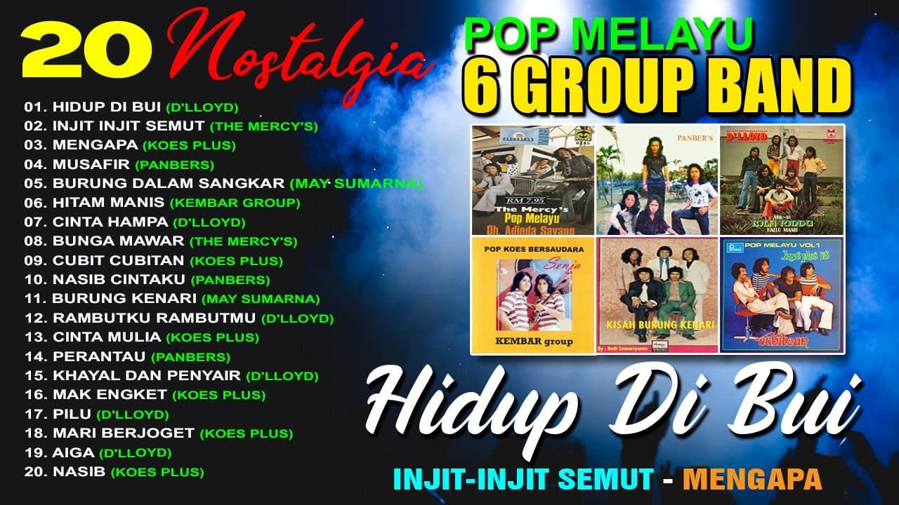 20 NOSTALGIA POP MELAYU 6 GROUP BAND - Koes Plus, Panbers, D'lloyd, Kembar Group, The Mercy's