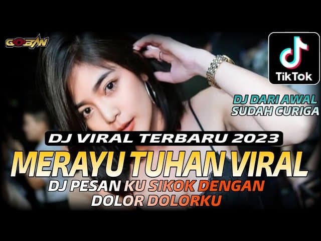 DJ VIRAL TERBARU 2023 ⁉️ MERAYU TUHAN (TRI SUAKA) X DJ PESANKU SIKOK DENGAN DOLOR DOLORKU REMIX