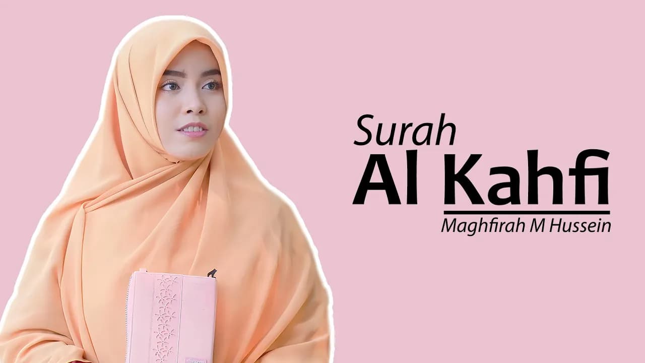 Maghfirah M Hussen Surah Al Kahfi Full (Official Video) HD