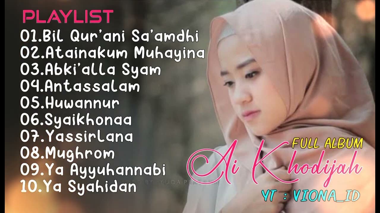 Bil Qur'ani Sa'amdhi - Ai Khodijah Full album 2022 || Ai Khodijah Full album Terbaru
