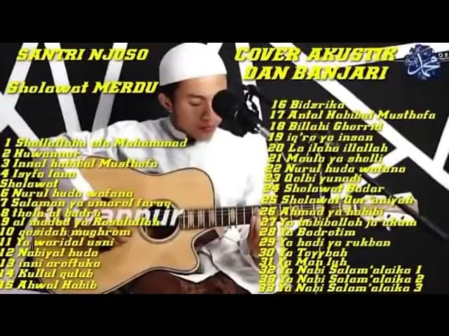 KUMPULAN SHOLAWAT MERDU SANTRI NJOSO TERLENGKAP SHOLAWAT AKUSTIK FULL ALBUM TERBARU