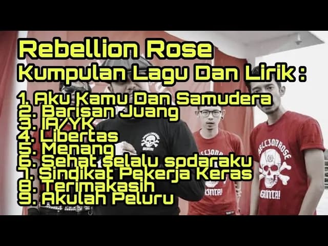 KUMPULAN LAGU DAN LIRIK REBELLION ROSE