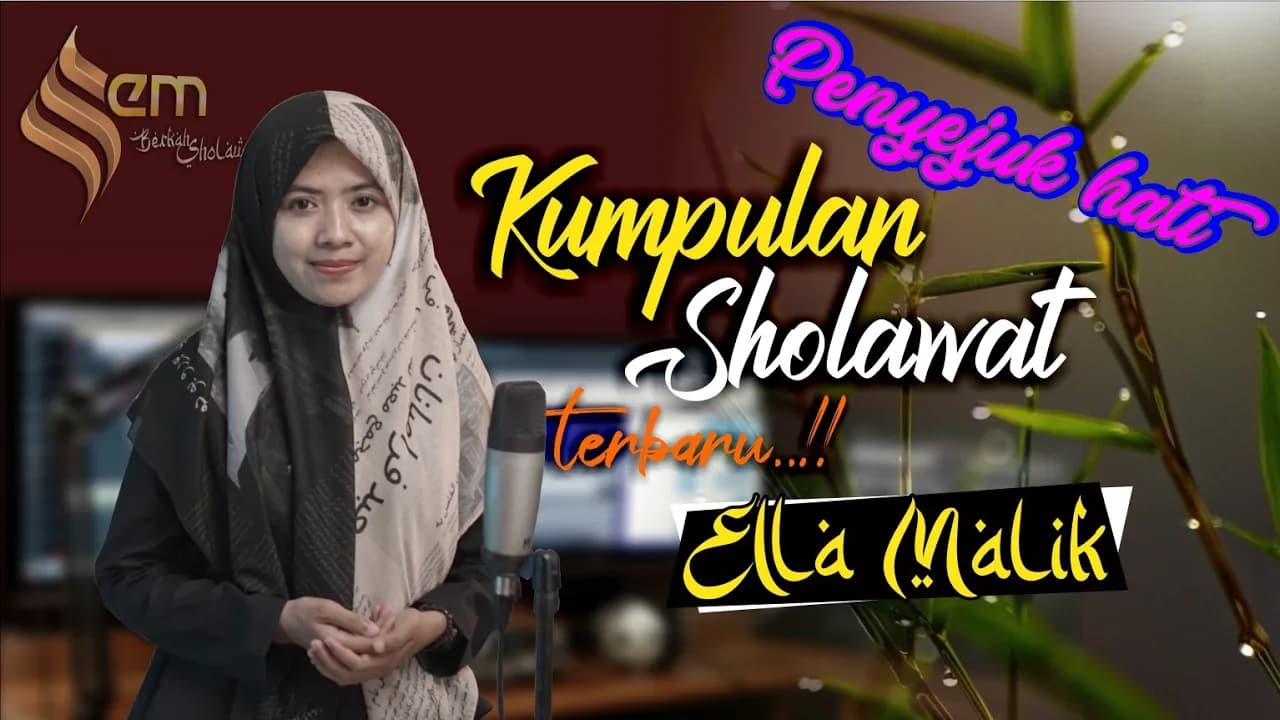 KUMPULAN SHOLAWAT ELLA MALIK