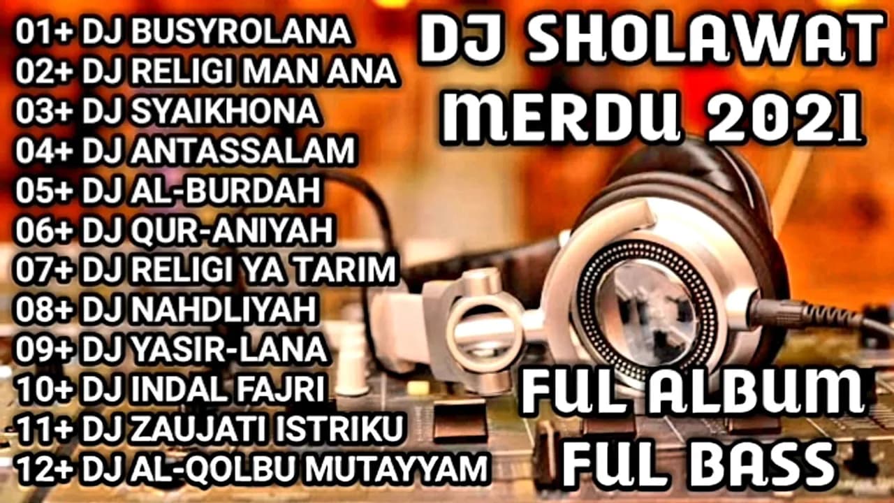 DJ SHOLAWAT MERDU FUL ALBUM BIKIN HATI JADI ADEM || TERBARU 2021 || SLOW BASS