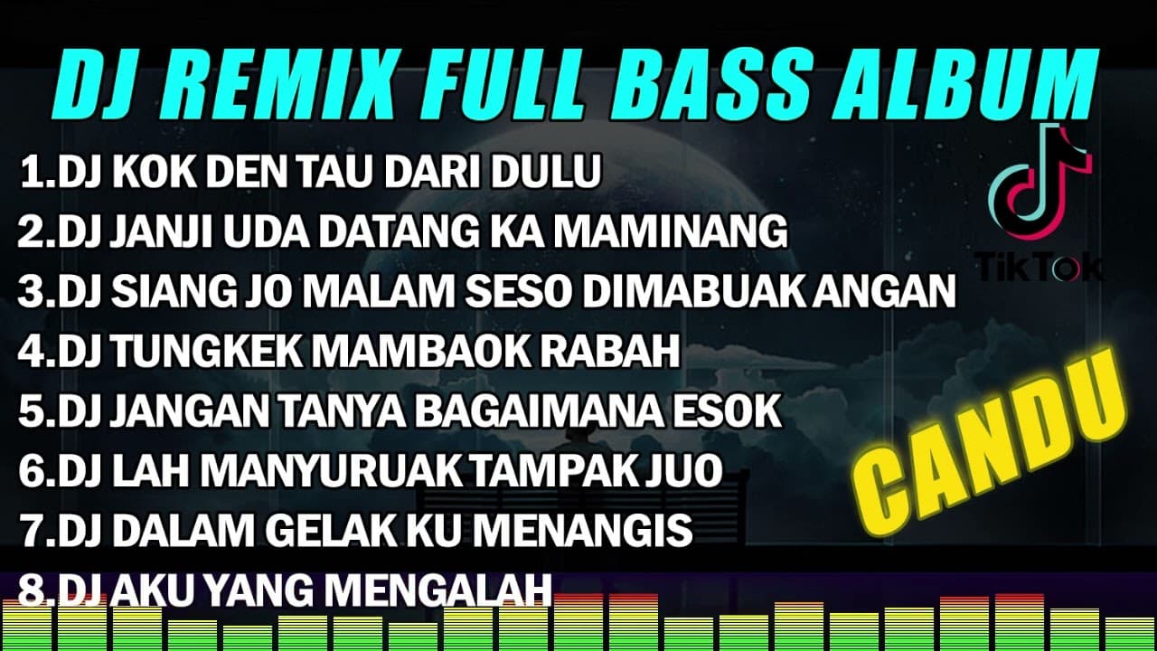DJ MINANG KOK DEN TAU DARI DULU VIRAL TIKTOK FULL BASS JEDAG JEDUG X JANJI UDA DATANG || FULL ALBUM