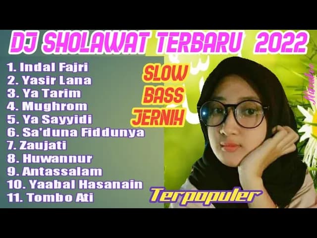 DJ SHOLAWAT TERBARU 2022 | DJ SHOLAWAT INDAL FAJRI TERPOPULER 2022 FULL BASS, DJ SHOLAWAT FULL ALBUM