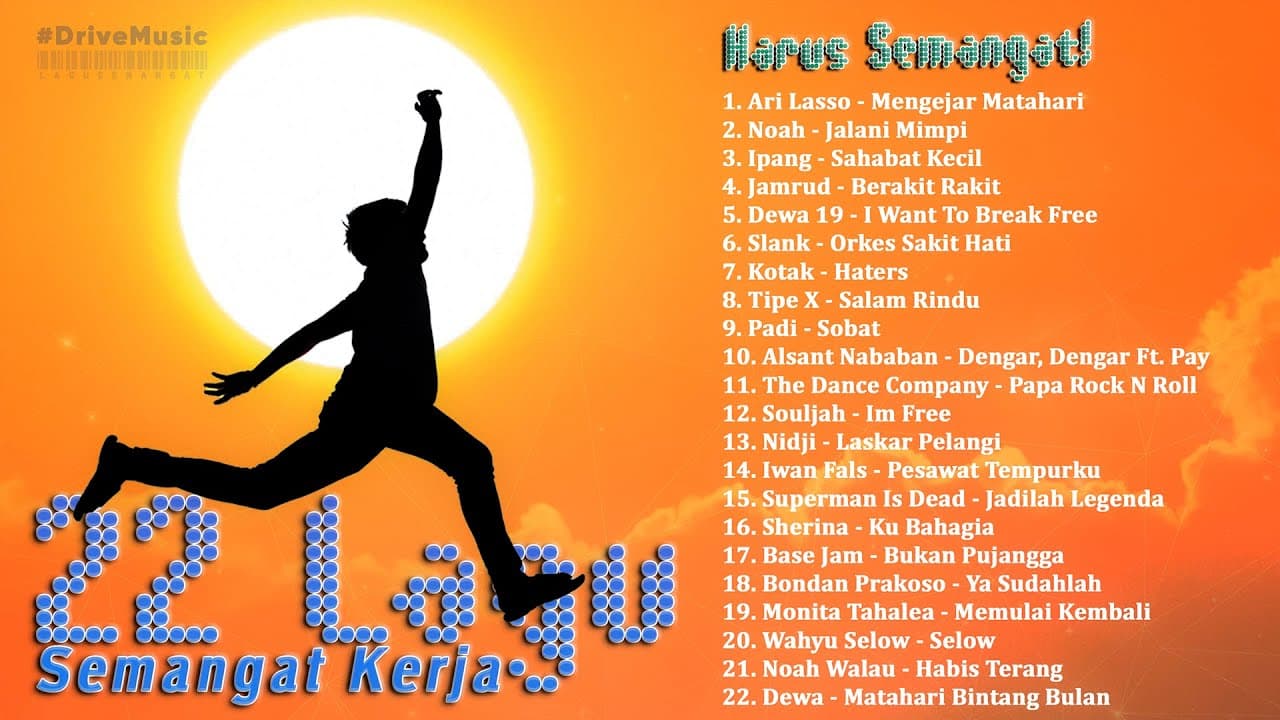 Lagu Semangat Kerja - Playlist Lagu Campuran Indonesia 2000an - 2021
