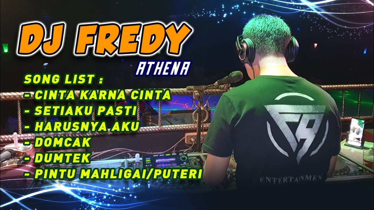 DJ FREDY "CINTA KARENA CINTA vs SETIAKU PASTI vs HARUSNYA AKU vs PINTU MAHLIGAI"