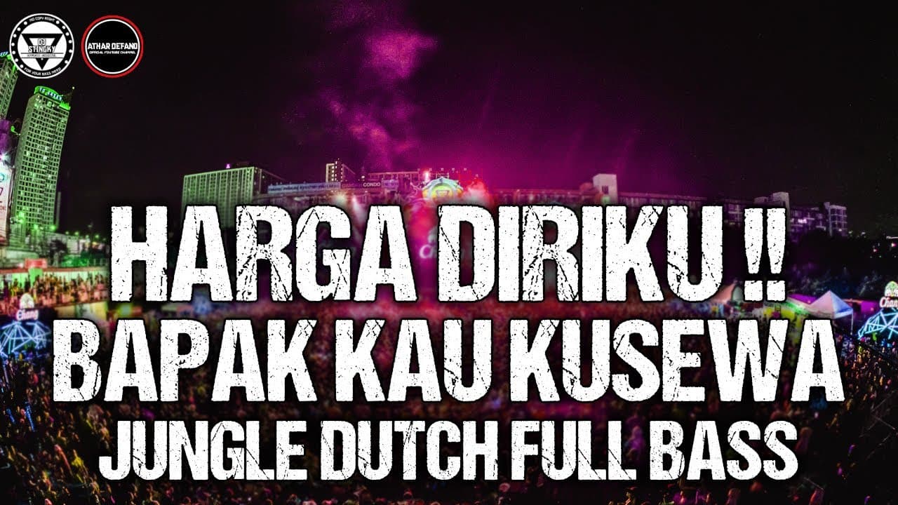 DJ Jungle Dutch Terbaru 2022 | DJ Harga Diriku Wali X Bapak Kau Kusewa Viral TikTok Ft. Athar Defano