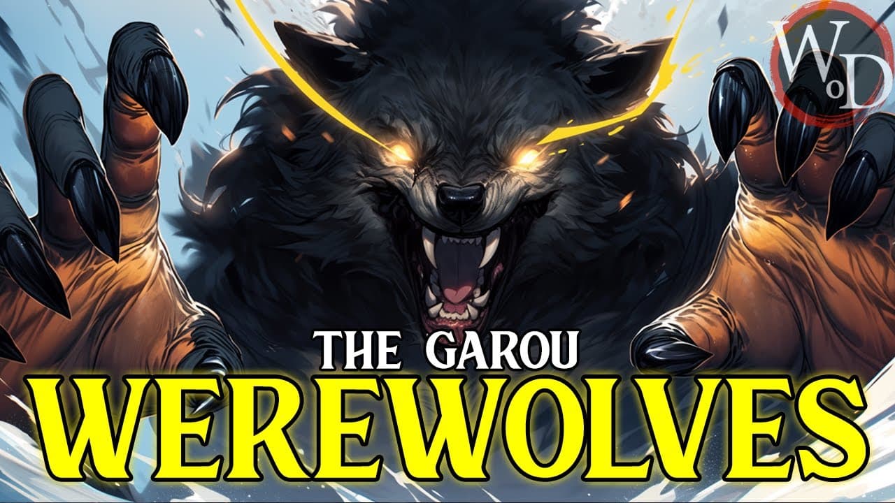 WTA - THE GAROU:  WEREWOLVES |  Werewolf The Apocalypse Lore / History  *AI VOICED*