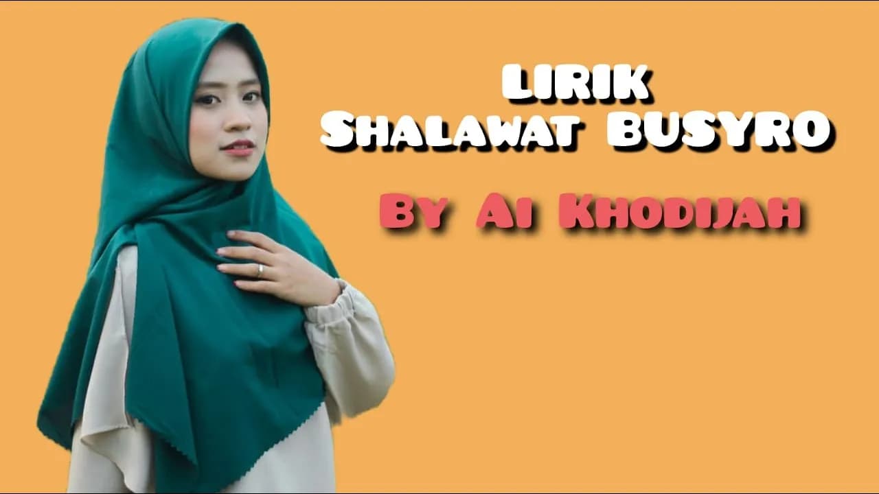 Lirik SHALAWAT BUSYRO 1 Jam (Habib Segaf baharun Bin Hasan Baharun) Cover By Ai Khodijah