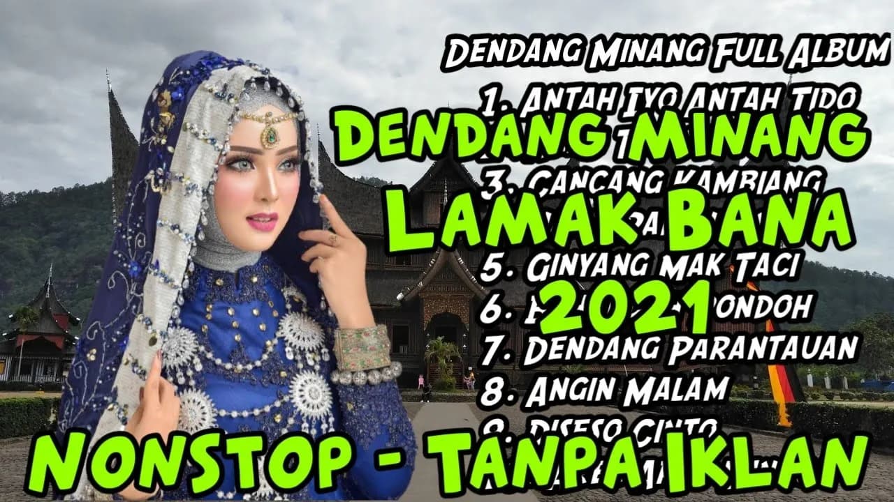 Dendang Minang Full Album Lamak Bana 2021 - [NonStop - Tanpa Iklan]