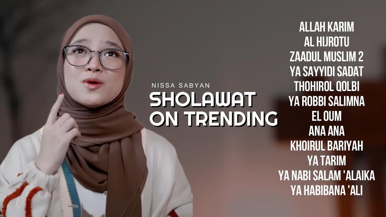 SHOLAWAT NABI TERBARU ON TRENDING MINGGU INI - SHOLAWAT MERDU TERBARU NISSA SABYAN