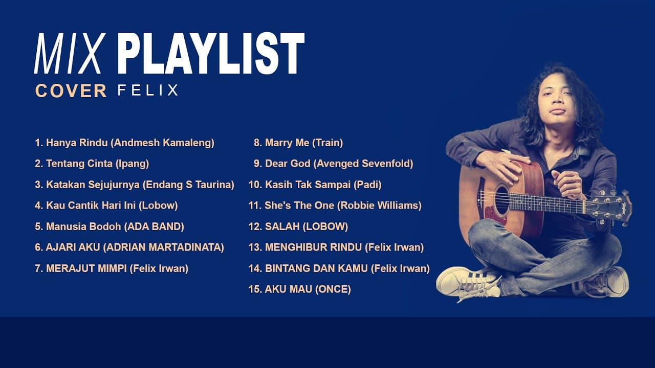 MIX PLAYLIST 1 Felix Irwan Cover