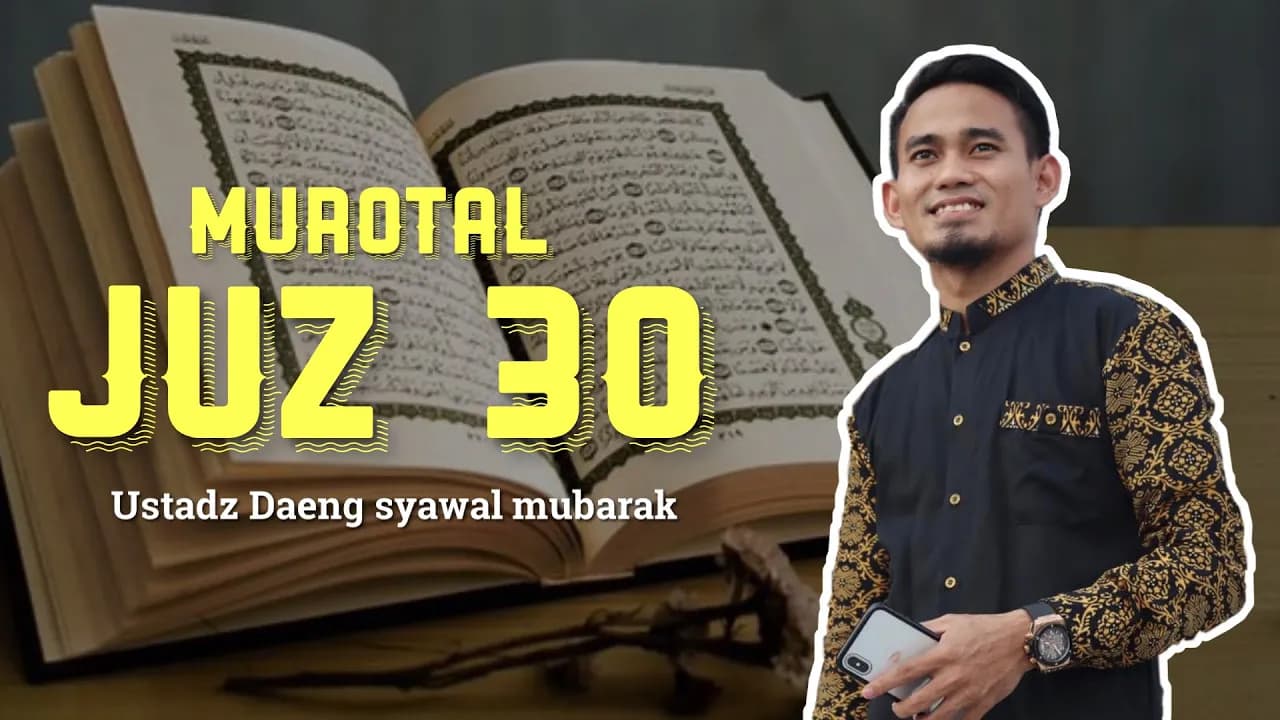 Murattal Merdu Juz 30 Full Ustad Daeng Syawal Mubarak