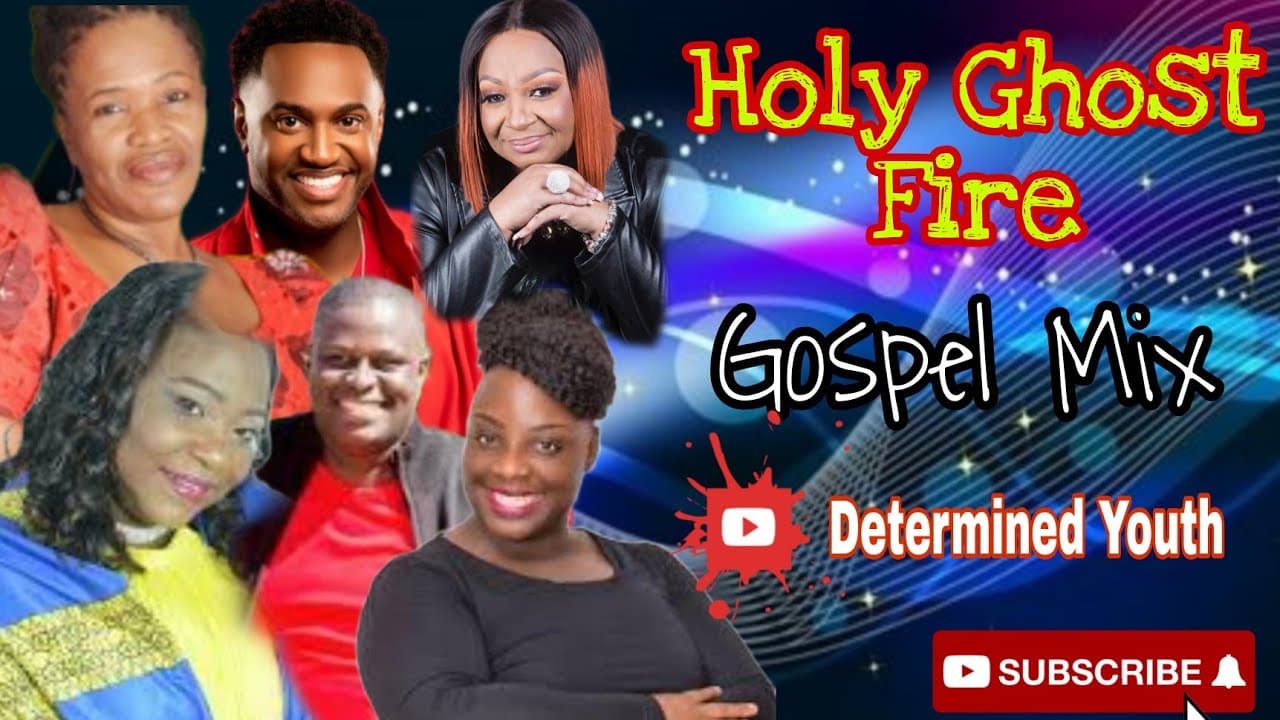 Holy Ghost Fire Gospel Mix