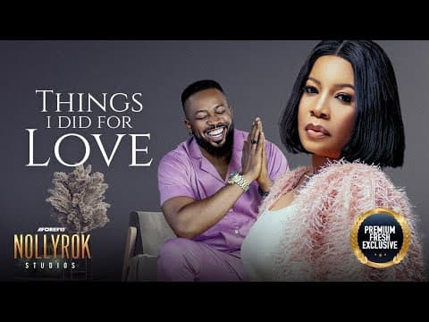 Things I Did For Love (Fredrick Leonard Monalisa) - Nigerian Movies | Latest Nigerian Movie 2023