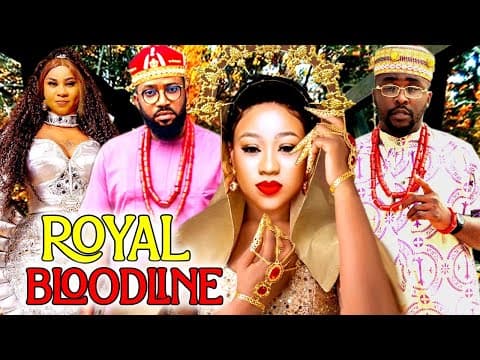 Royal Bloodline (COMPLETE BLOCKBUSTER MOVIE)- Chinenye Ubah & Fred Leonard 2023 Nigerian Movie