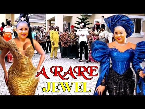 A Rare Jewel (A LESSON TO ALL COUPLES )-Uju Okoli 2023 Latest Nig Movie