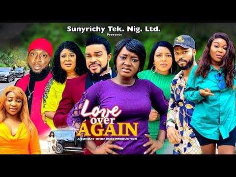 LOVE OVER AGAIN Pt. 6 (NEW MOVIE) LUCHY DONALD & MALEEK MILTON 2023 Latest Nollywood Movie