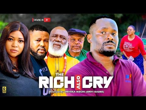 The rich also cry full movie ft Zubby Micheal, tc virus, Obi okoli, New nollywood movie #2023movies
