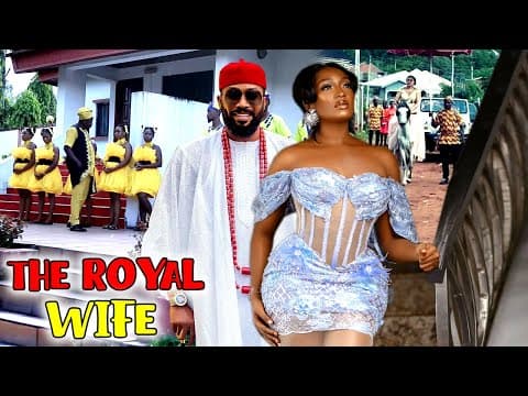 The Royal Wife (COMPLETE NEW MOVIE)- Frederick Leonard & Adaeze  Eluke 2023 Latest Nigerian Movie