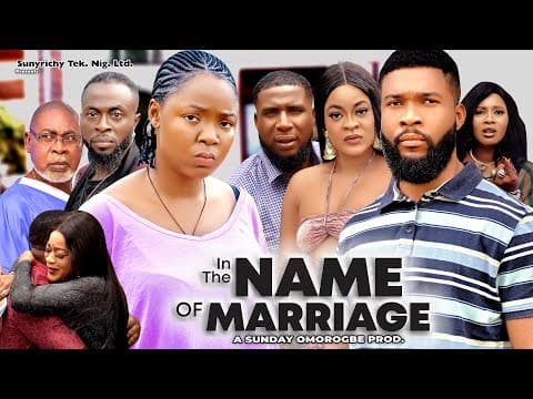 IN THE NAME OF MARRIAGE 4 - EKENE UMENWA , MIKE UCHEGBU, ALEX CROSS 2023 Latest Nigerian Movie