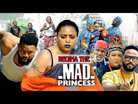 Regina The Mad Princess 7&8(NEW HIT MOVIE)- Regina Daniels & Stephen Odimgbe 2023 Latest Nig Movie