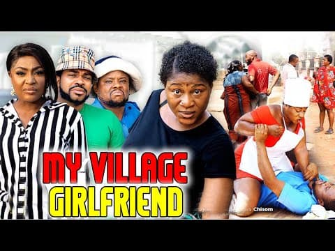 My Village Girlfriend 3&4 (COMPLETE NEW MOVIE)- Destiny Etiko & Maleek Milton 2023 Latest Nig Movie