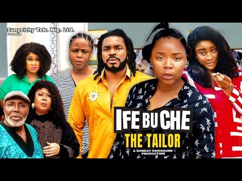 IFEBUCHE THE TAILOR Pt. 2 - EKENE UMENWA, MALEEK MILTON 2023 Latest Nollywood Movie