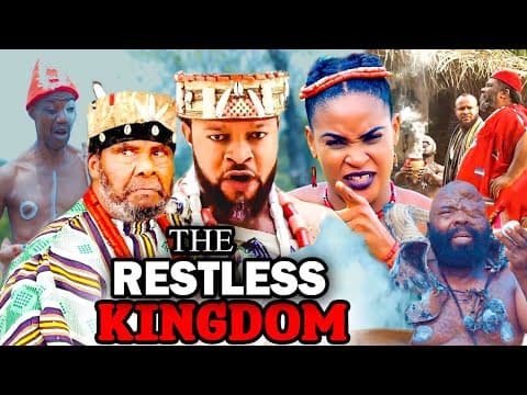 THE RESTLESS KINGDOM Full Movie (2023 new Movie) Pete Edochie 2023 Latest Nigerian Nollywood movies.
