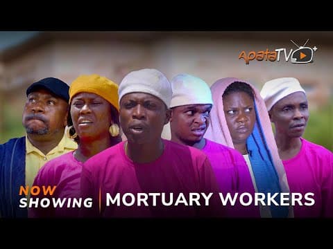 Mortuary Workers Latest Yoruba Movie | Apa | Okele | Tosin Olaniyan | Sisi Quadri | Juliet Jatto