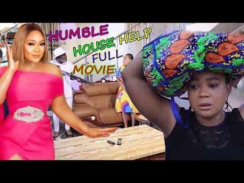 Humble House Help Full Movie(New Trending Movie) Rachel Okonkwo 2022 Latest Nigerian Nollywood Movie
