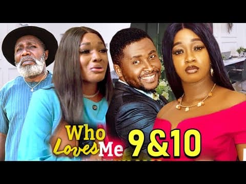 Who Loves Me 9&10 (NEW HIT MOVIE)- Onny Michael & Luchy Donalds 2023 Latest Nigerian movie