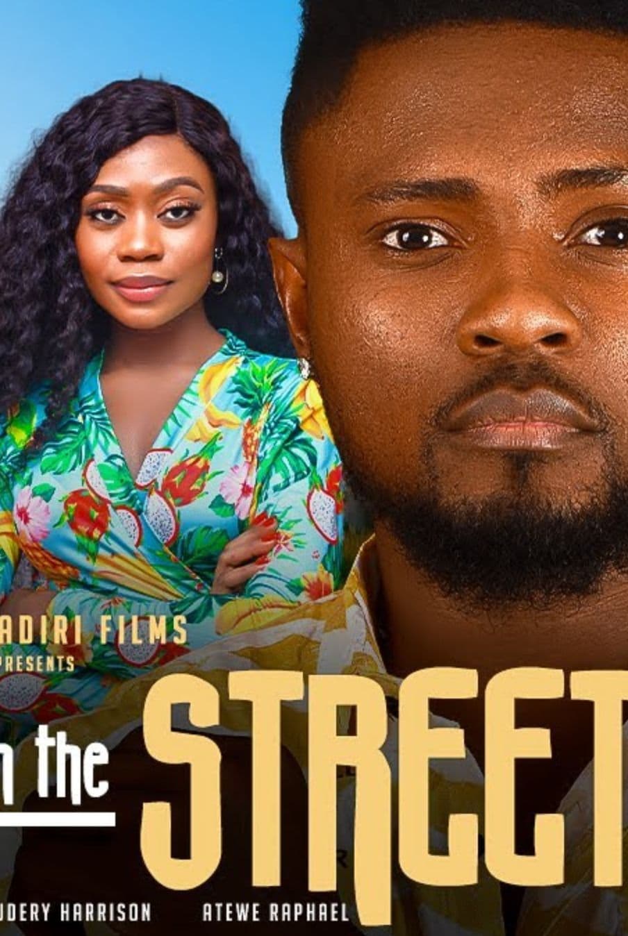 WORD ON THE STREET - MAURICE SAM, RUTH KADIRI, AUDREY HARRISON, ATEWE RAPHAEL CHUX
