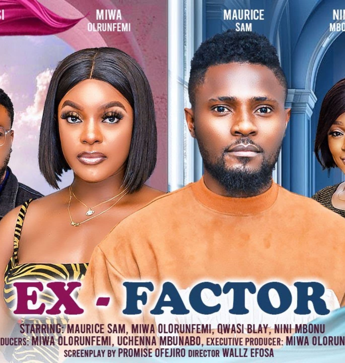 EX FACTOR - MAURICE SAM, MIWA OLORUNFEMI, QWASI BLAY latest 2024 nigerian movie