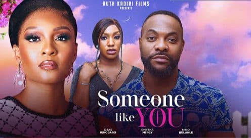 SOMEONE LIKE YOU - BOLANLE NINALOWO OSAS IGHODARO ONYEKA MERCY