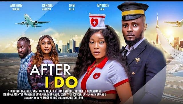 AFTER I DO - MAURICE SAM, ONYII ALEX, KENDRA ANINYEI, ANTHONY WOODE latest 2024 nigerian movies