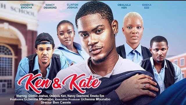 KEN & KATE - CLINTON JOSHUA, NANCY DESMOND, OBIAJULU KEN, EMEKA EZE latest 2023 nigerian movie